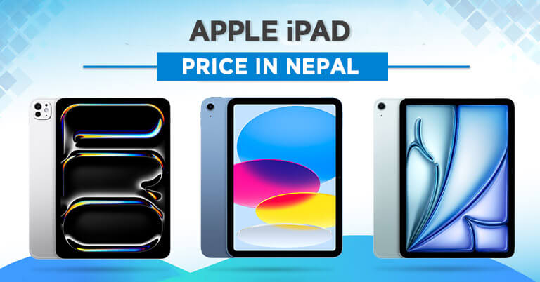 Apple iPad Price in Nepal 2024 Pro Air Mini 10th Gen 9th Gen Where to buy