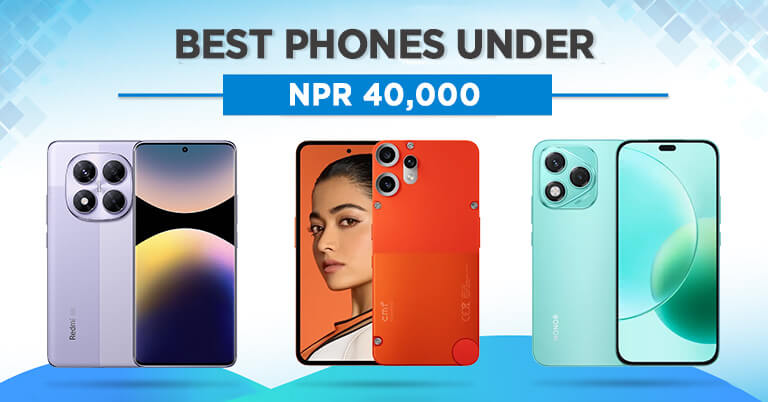 Best Phones Under 40000 in Nepal 2025